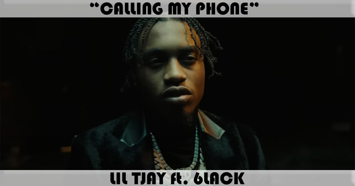 "Calling My Phone" by Lil Tjay