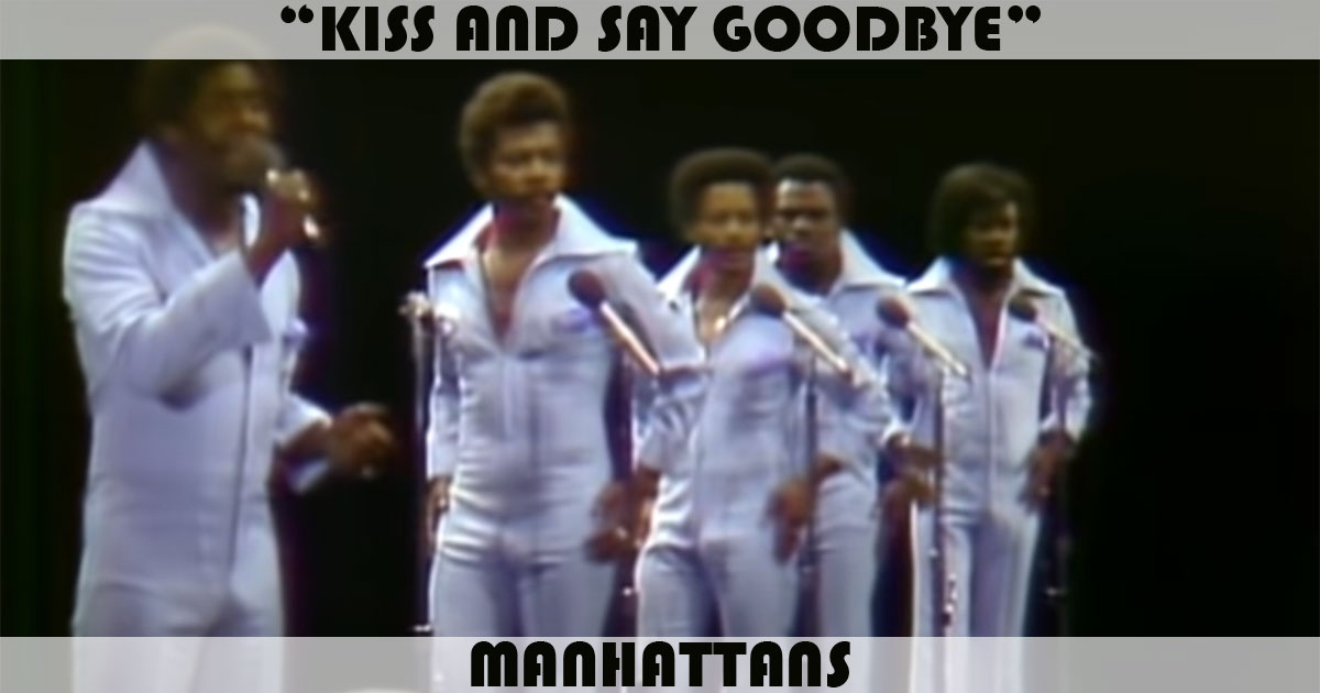 "Kiss And Say Goodbye"