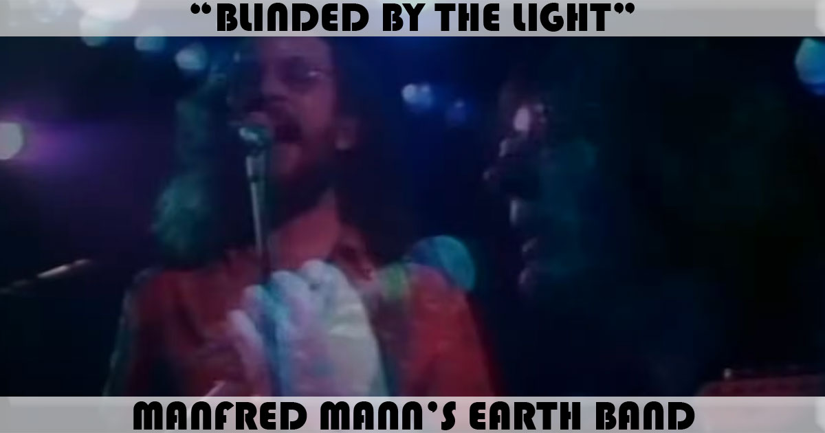 "Blinded By The Light" by Manfred Mann