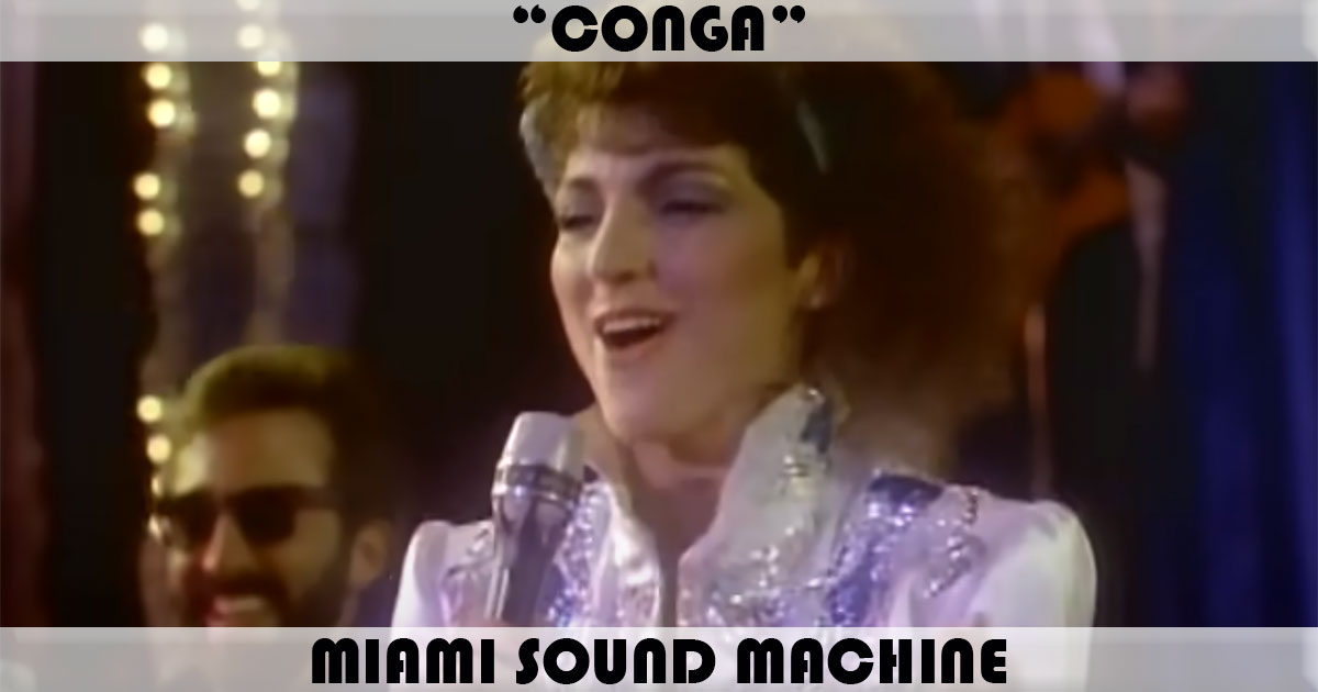 "Conga" by Miami Sound Machine
