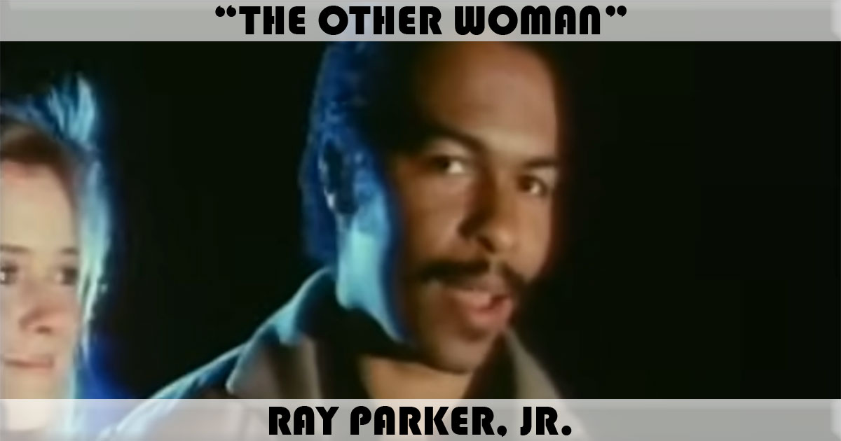 "The Other Woman" by Ray Parker, Jr.
