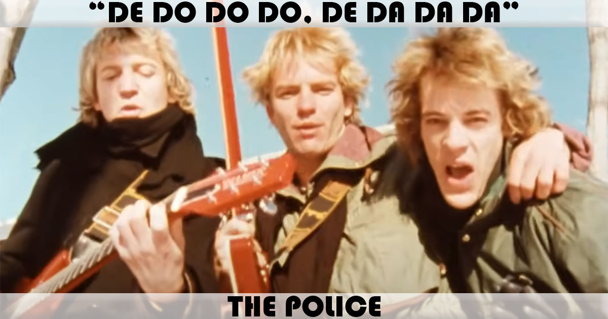 "De Do Do Do, De Da Da Da" by The Police