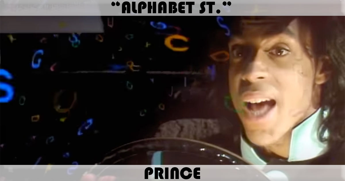 "Alphabet St" by Prince "Alphabet St" by Prince