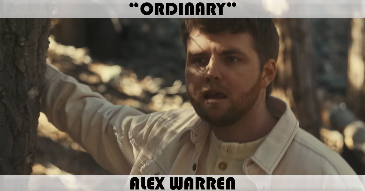 "Ordinary" by Alex Warren