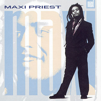 "Wild World" by Maxi Priest