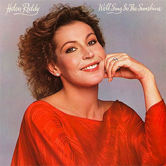 "Ready Or Not" by Helen Reddy "Ready Or Not" by Helen Reddy