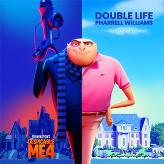 "Double Life" by Pharrell Williams "Double Life" by Pharrell Williams