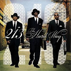 "The Hard Way" album by 213 "The Hard Way" album by 213