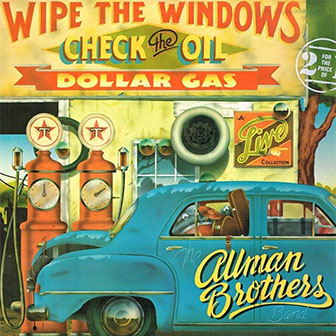 "Wipe The Windows, Check The Oil, Dollar Gas" album "Wipe The Windows, Check The Oil, Dollar Gas" album