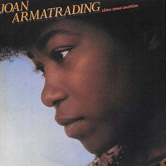 "Show Some Emotion" album by Joan Armatrading "Show Some Emotion" album by Joan Armatrading
