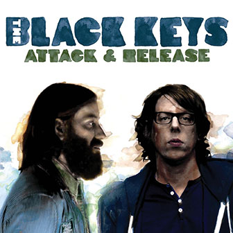 "Attack & Release" album by The Black Keys "Attack & Release" album by The Black Keys