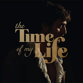 "The Time Of My Life" "The Time Of My Life"