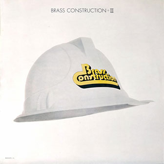 "Brass Construction III" album by Brass Construction "Brass Construction III" album by Brass Construction