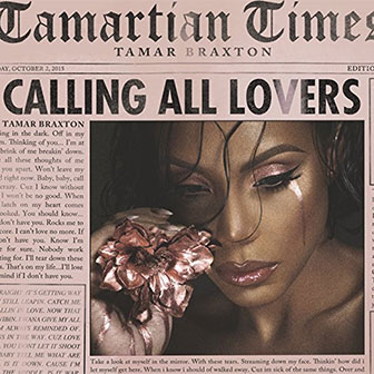 "Calling All Lovers" album by Tamar Braxton "Calling All Lovers" album by Tamar Braxton