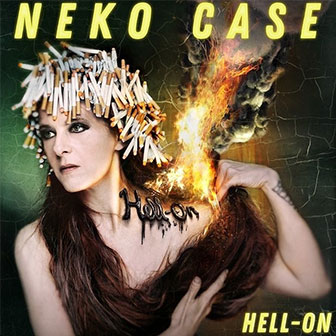 "Hell-On" album by Neko Case "Hell-On" album by Neko Case