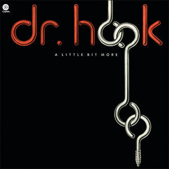 "If Not You" by Dr. Hook "If Not You" by Dr. Hook