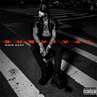 "Survival" album by Dave East "Survival" album by Dave East