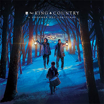 "A Drummer Boy Christmas" album by For King And Country "A Drummer Boy Christmas" album by For King And Country