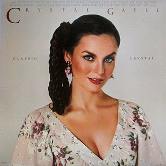 "Classic Crystal" album by Crystal Gayle "Classic Crystal" album by Crystal Gayle