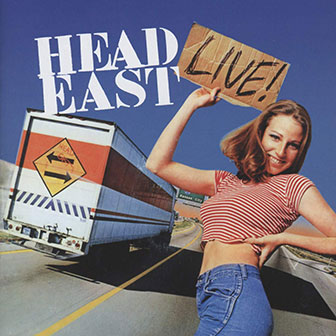 "Head East Live" album "Head East Live" album