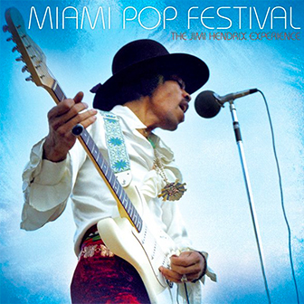 "Miami Pop Festival" album by Jimi Hendrix "Miami Pop Festival" album by Jimi Hendrix