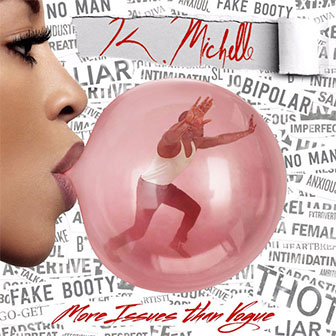 "More Issues Than Vogue" album by K. Michelle "More Issues Than Vogue" album by K. Michelle