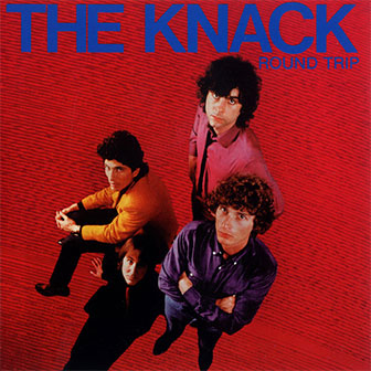 "Round Trip" album by The Knack "Round Trip" album by The Knack