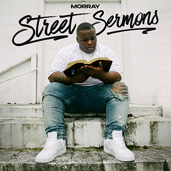 "Street Sermons" album by Morray "Street Sermons" album by Morray