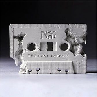 "The Lost Tapes 2" album by Nas "The Lost Tapes 2" album by Nas