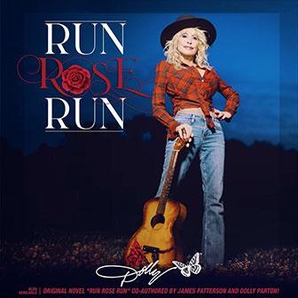 "Run, Rose, Run" album by Dolly Parton "Run, Rose, Run" album by Dolly Parton