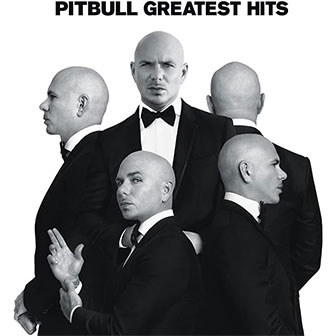 "Greatest Hits" album by Pitbull "Greatest Hits" album by Pitbull