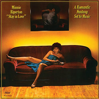 "Stay In Love" album by Minnie Riperton "Stay In Love" album by Minnie Riperton