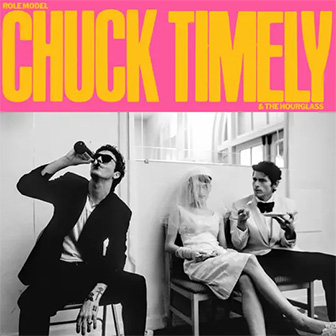 "Chuck Timely & The Hourglass" album "Chuck Timely & The Hourglass" album