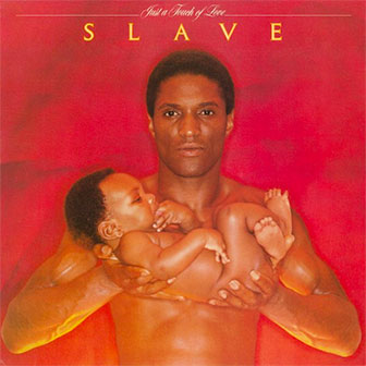 "Just A Touch Of Love" album by Slave "Just A Touch Of Love" album by Slave