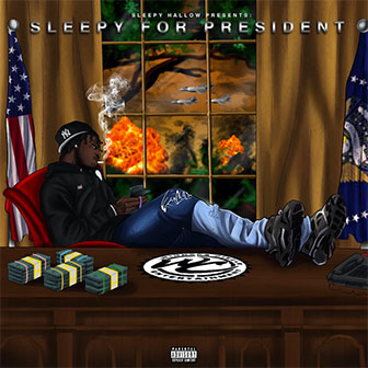 "Sleepy For President" album by Sleepy Hallow "Sleepy For President" album by Sleepy Hallow