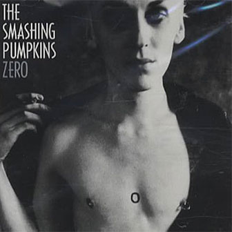 "Zero" EP by The Smashing Pumpkins "Zero" EP by The Smashing Pumpkins