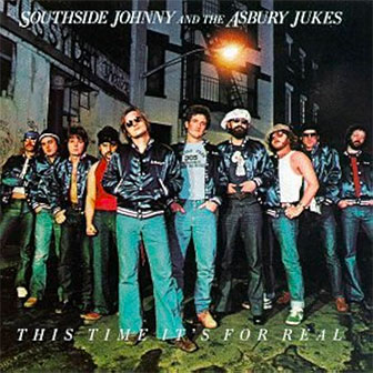 "This Time It's For Real" album by Southside Johnny "This Time It's For Real" album by Southside Johnny