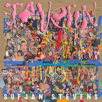 "Javelin" album by Sufjan Stevens "Javelin" album by Sufjan Stevens