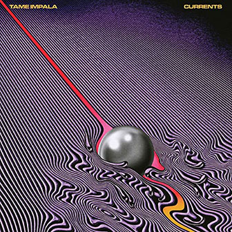 "Currents" album by Tame Impala "Currents" album by Tame Impala