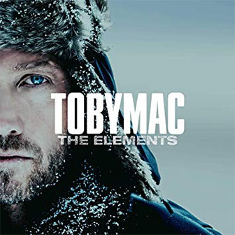 "The Elements" album by tobyMac "The Elements" album by tobyMac