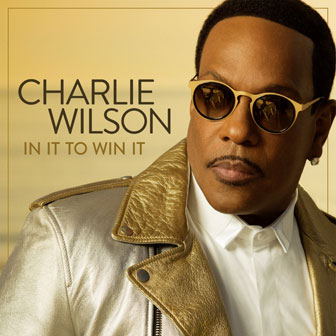 "In It To Win It" album by Charlie Wilson "In It To Win It" album by Charlie Wilson