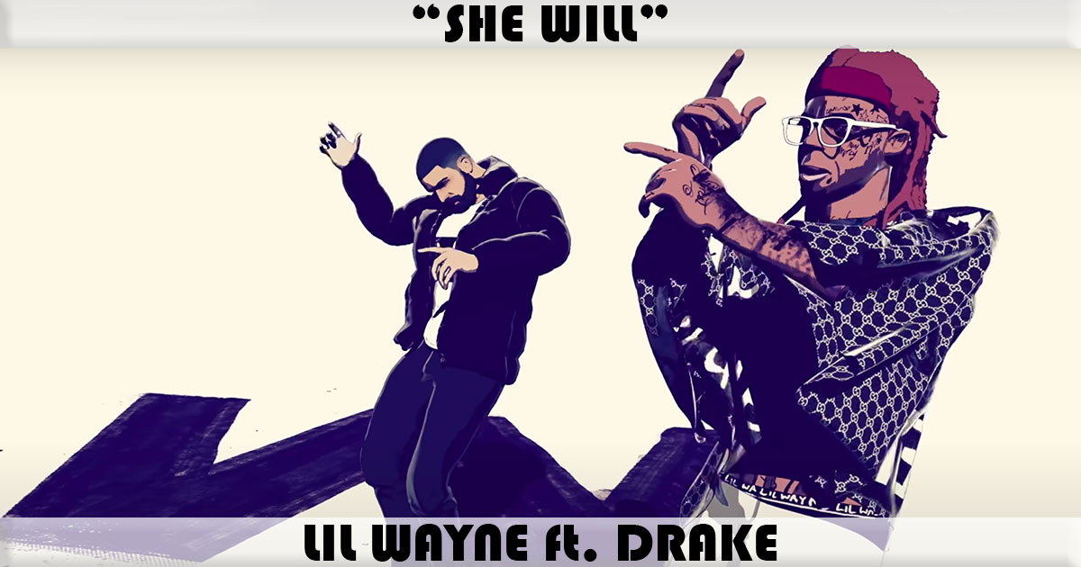 "She Will" by Lil Wayne "She Will" by Lil Wayne