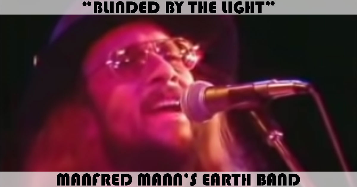 "Blinded By The Light" "Blinded By The Light"