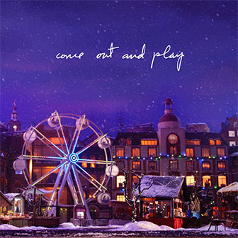 "Come Out And Play" by Billie Eilish "Come Out And Play" by Billie Eilish