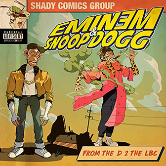 "From The D 2 The LBC" by Eminem & Snoop Dogg "From The D 2 The LBC" by Eminem & Snoop Dogg