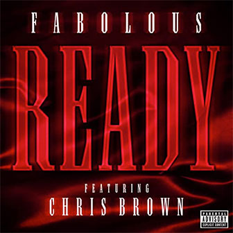 "Ready" by Fabolous "Ready" by Fabolous